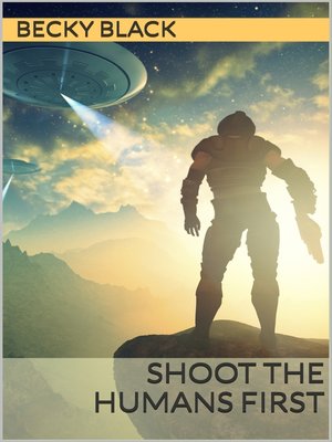 cover image of Shoot the Humans First